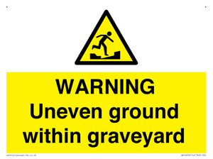 WARNING Uneven ground within graveyard